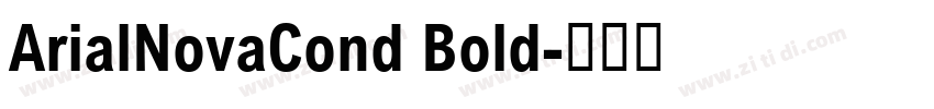 ArialNovaCond Bold字体转换